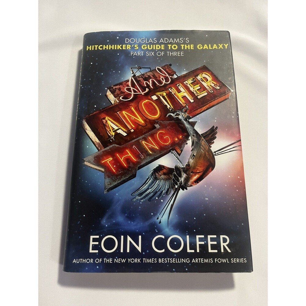 Part Six of Three And Another Thing by EOIN COLFER First Edition Hardback